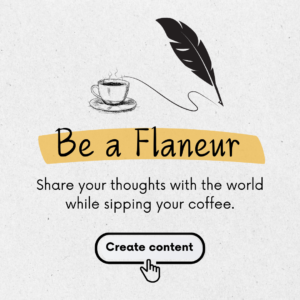 Be a Flaneur
